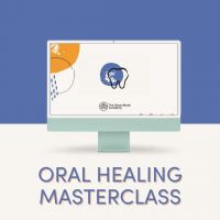 Oral Healing Masterclass